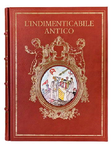 Tuscany. The Unforgettable Ancient - Ars Illuminandi