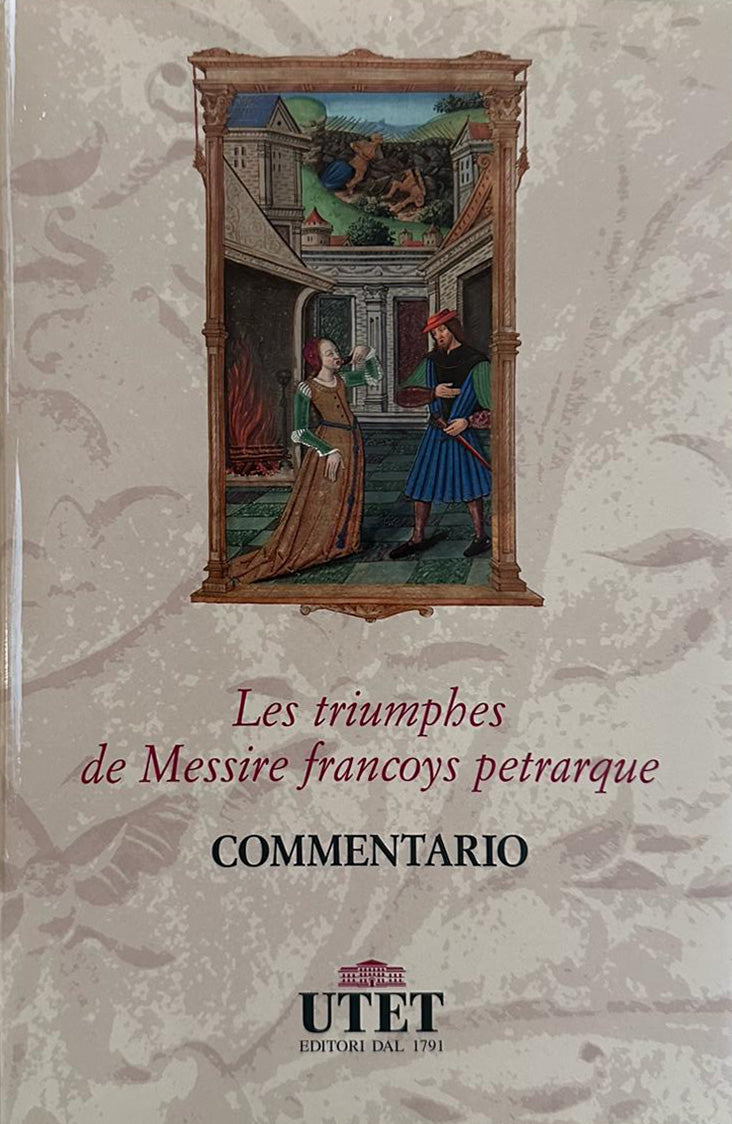 Los triunfos de Petrarca - Utet