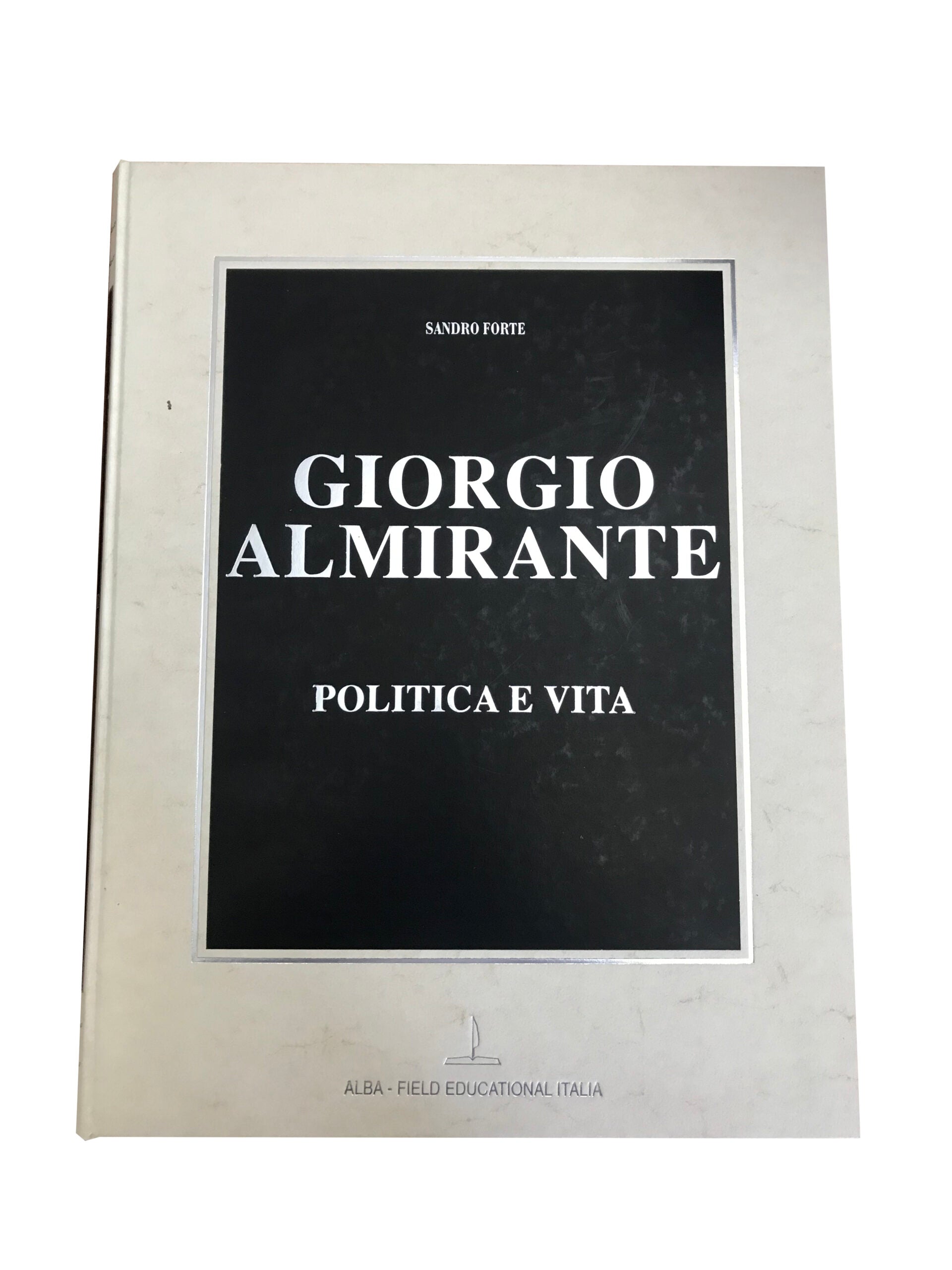 Campo Alba - Giorgio Almirante