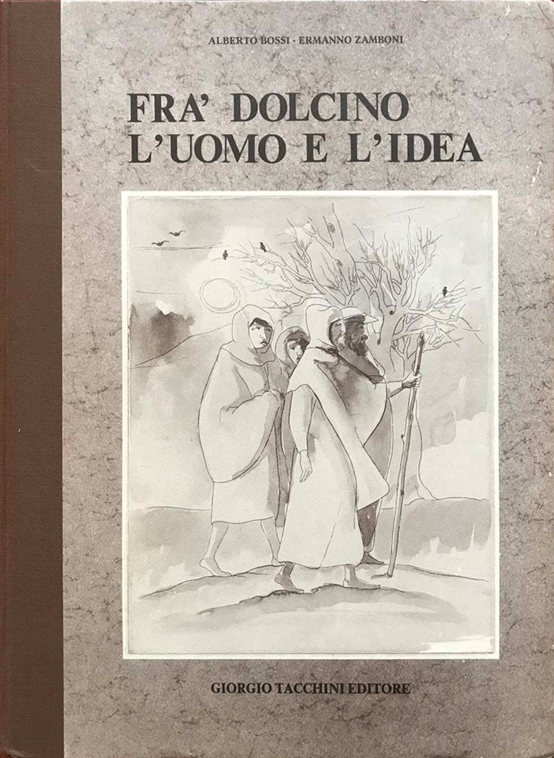 El hermano Dolcino: el hombre y la idea