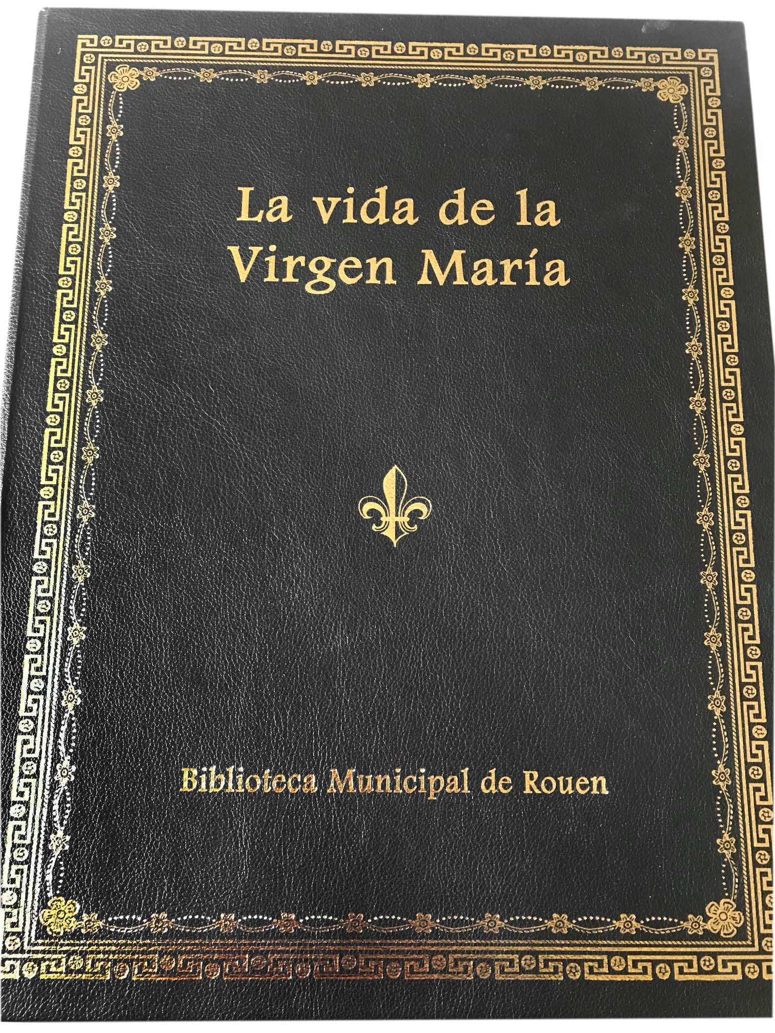 La vida de la Virgen María Con Commentario - Biblioteca municipal de Ruen