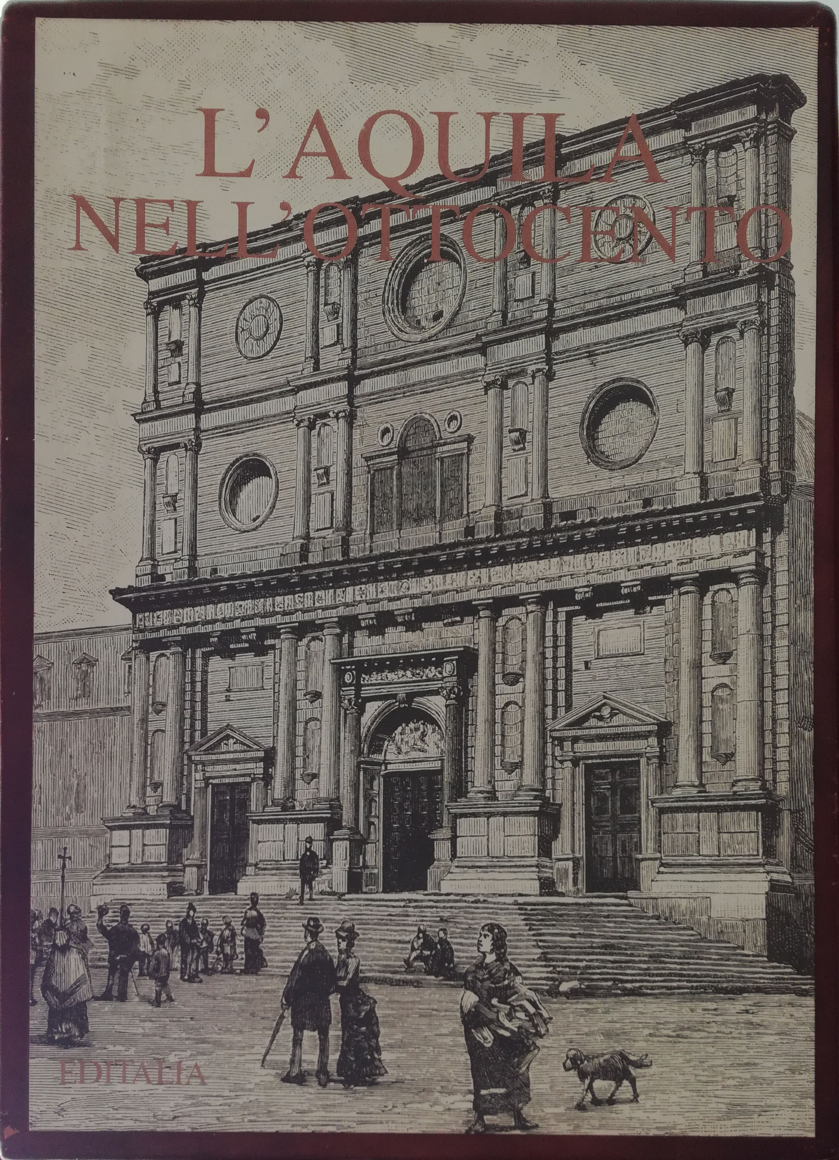 L'Aquila en el siglo XIX - Editalia