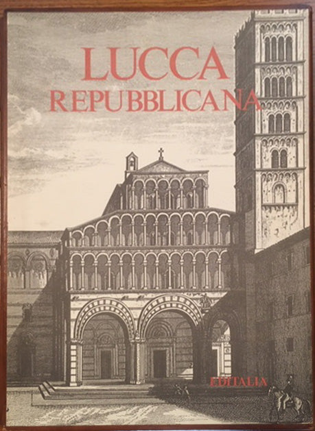 Editalia - Lucca Repubblicana