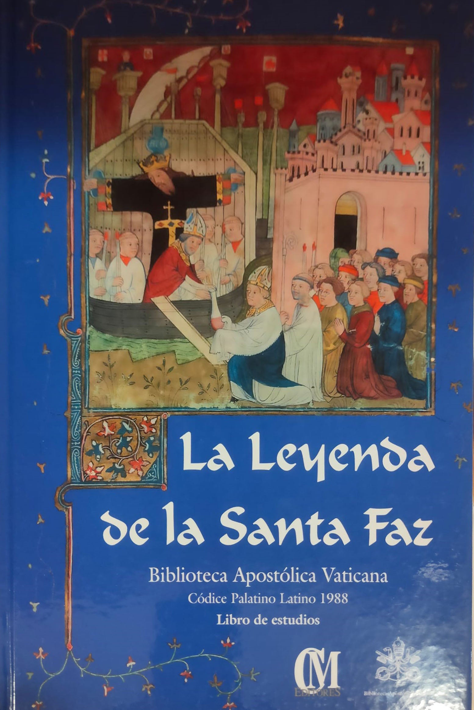 La leggenda del Santo Volto di Lucca/L'Emendamento de la Santa Faz - Biblioteca Apostolica Vaticana (3 Volumi)