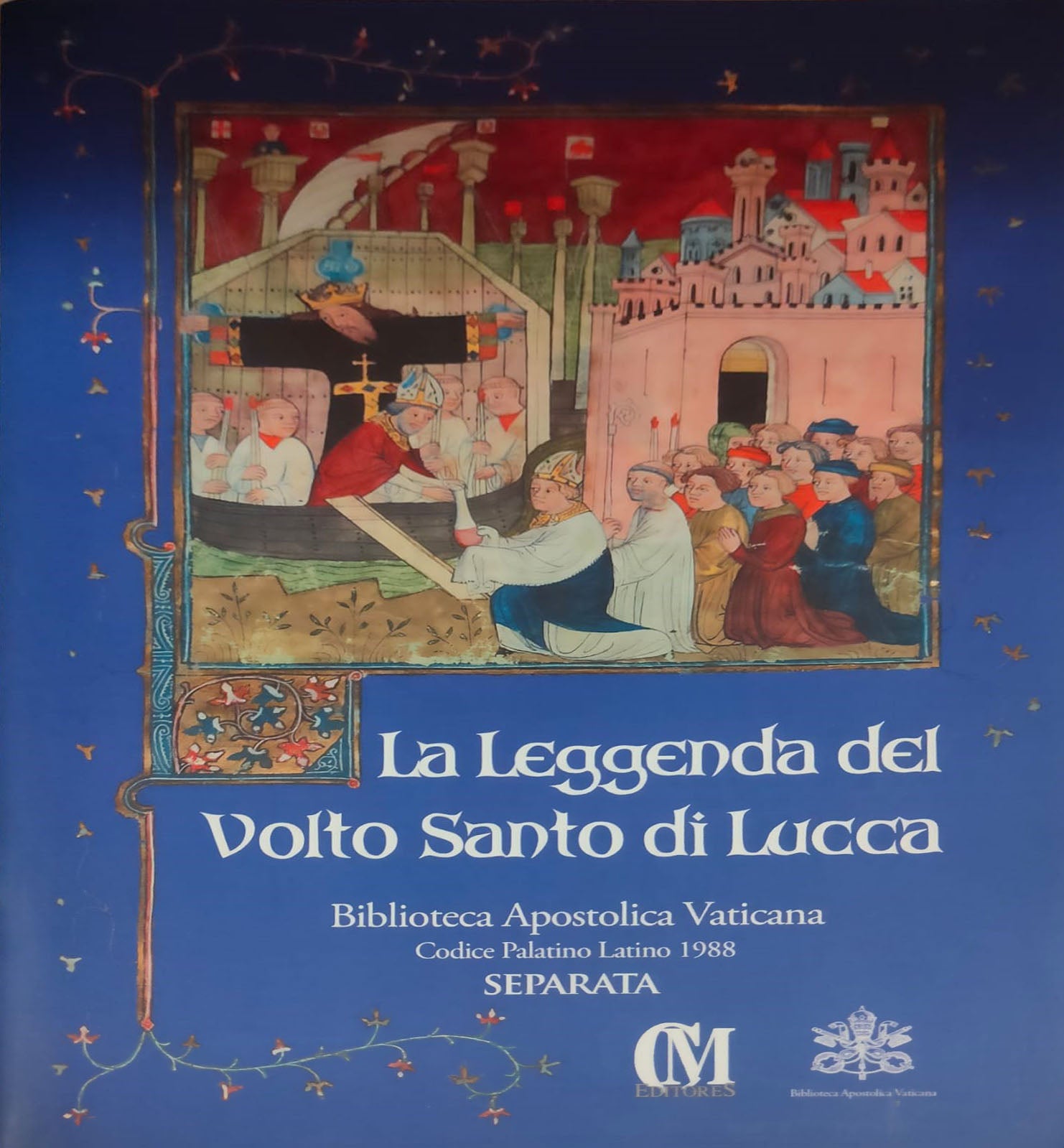 La leggenda del Santo Volto di Lucca/L'Emendamento de la Santa Faz - Biblioteca Apostolica Vaticana (3 Volumi)