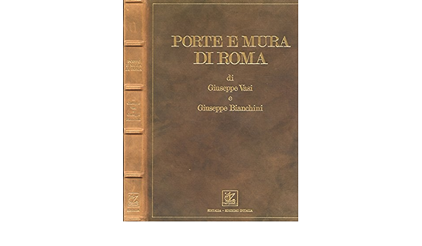 Puertas y murallas de Roma - Editalia