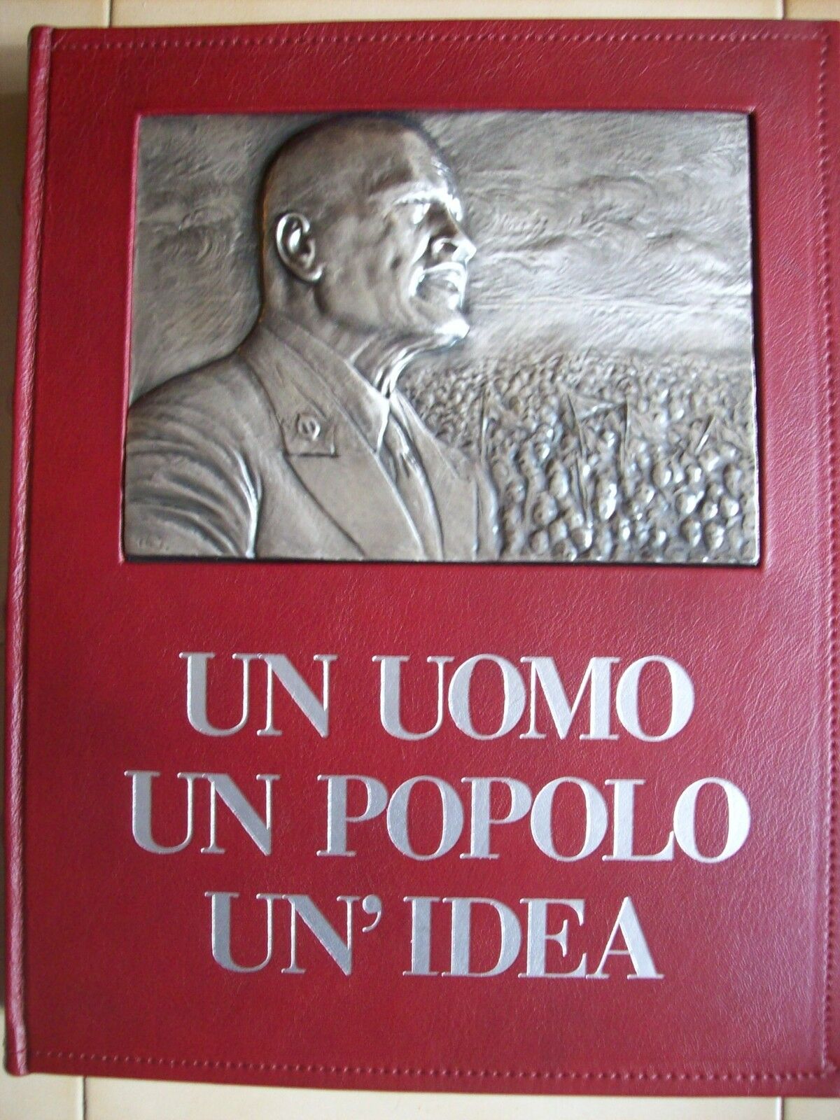 Mussolini: Un hombre, un pueblo, una idea - Edición Dante Ricci